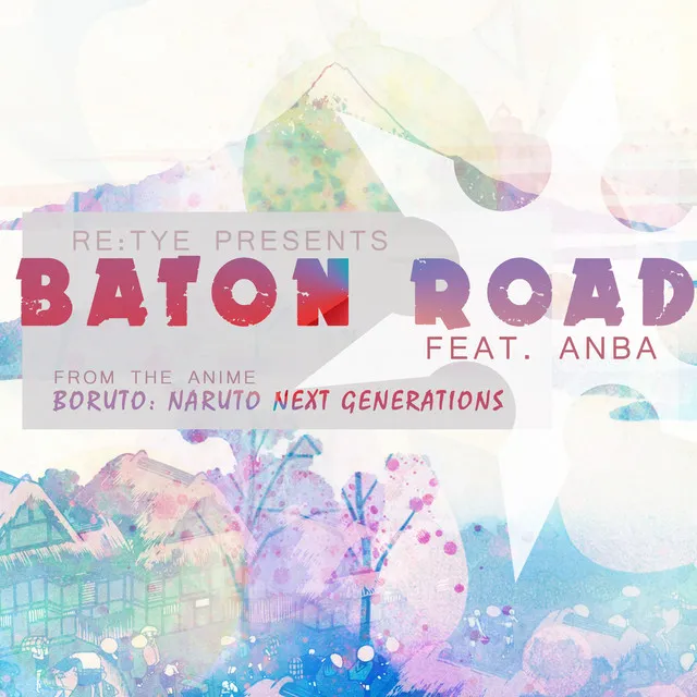 Baton Road (From "Boruto: Naruto Next Generations")