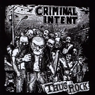 Thug Rock by Criminal Intent