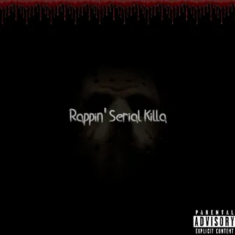 Rappin' Serial Killa by Young A.V.K