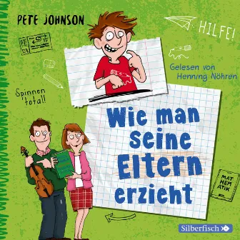 Wie man seine Eltern erzieht (Eltern 1) by Pete Johnson