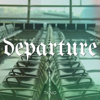 Departure by TKNO