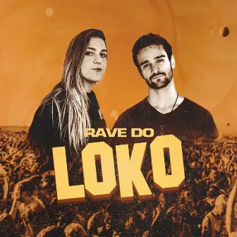 Rave Do Loko by DJ Fifonha