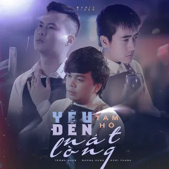 Yêu Đến Nát Lòng by Tam Hổ