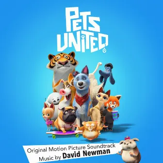 Pets United (Original Motion Picture Soundtrack) by David Newman