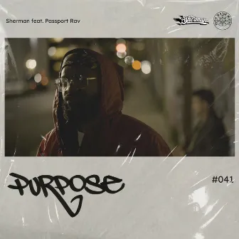 Purpose by sherman