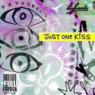 Just One Kiss by La Fuente