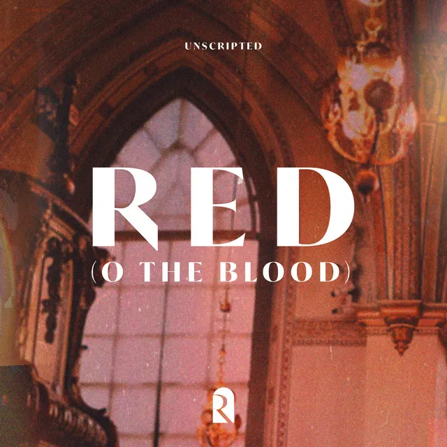 Red (O The Blood) [Live]