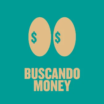 Buscando Money by TWENTY SIX