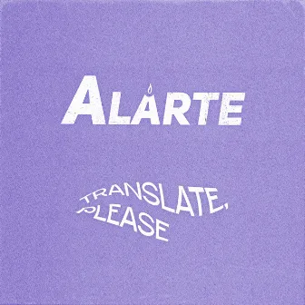 Translate, Please by Alárte