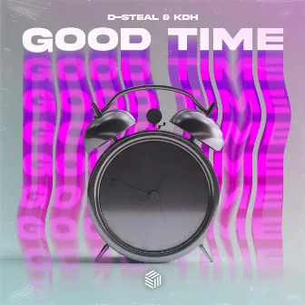 Good Time by D-Steal