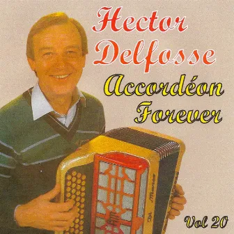 Accordéon Forever Volume 20 by Hector Delfosse