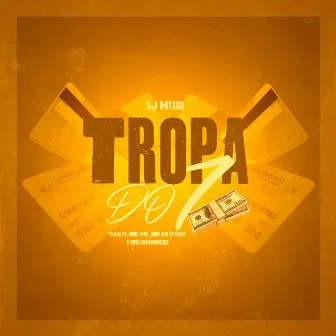 Tropa do 7 by Mc Bon Vivant