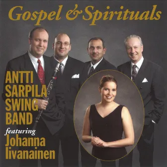 Gospel & Spirituals (feat. Johanna Iivanainen) by Antti Sarpila Swing Band