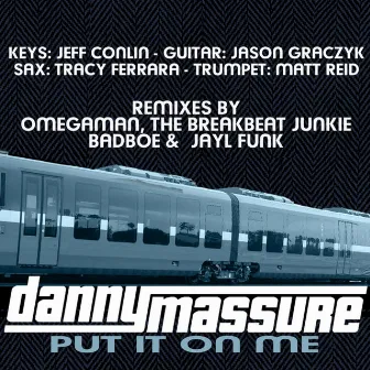 Put It on Me by Danny Massure