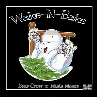 Wake N Bake by Bear Crow