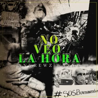 No Veo La Hora (Demo) by Andrewz Wayne