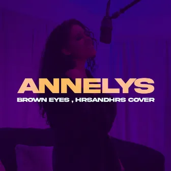 Brown Eyes / Hrs&Hrs by Annelys