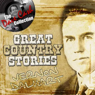 Great Country Stories (The Dave Cash Collection) by Vernon Dalhart