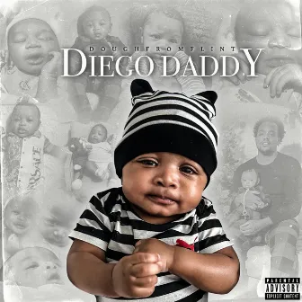 Diego Daddy by Dough from Flint