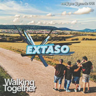 Walking Together by Extaso