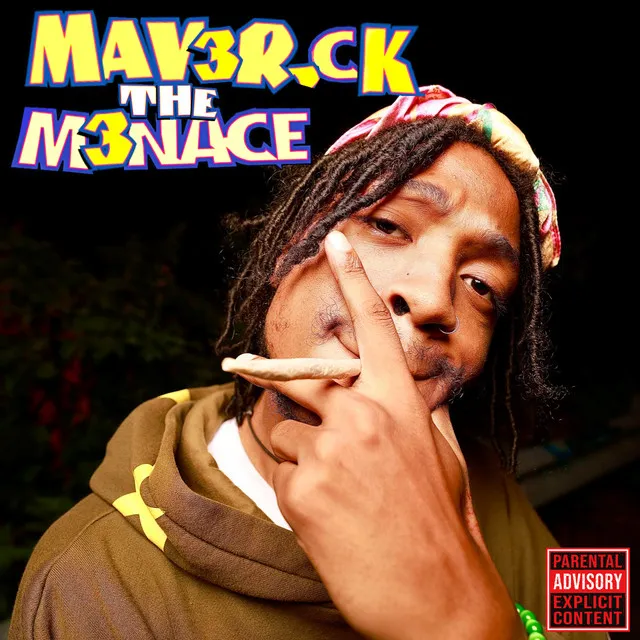 Mav3r!ck the M3nace!