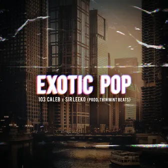 Exotic Pop by 103caleb