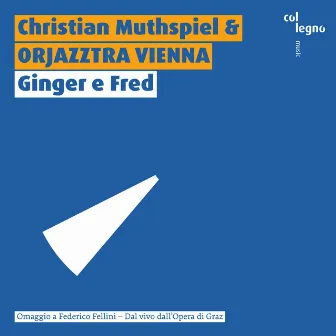 Ginger e Fred by Orjazztra Vienna