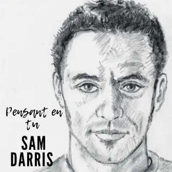 Pensant en tu by Sam Darris