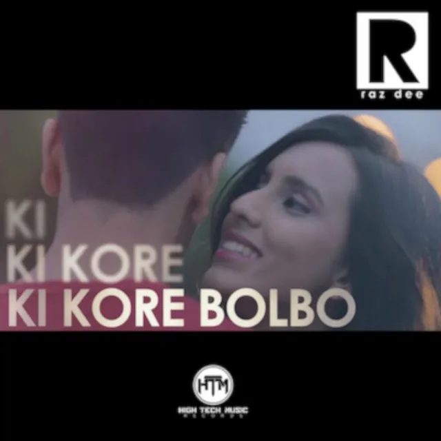 Ki Kore Bolbo (From "Ki Kore Bolbo")