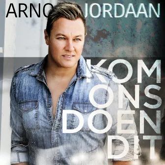 Kom Ons Doen Dit by Arno Jordaan