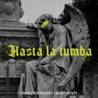 Hasta la tumba by Baby Benzy