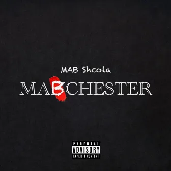 Mabchester by Mab Shcola