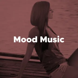 Mood Music - The Best Sleep Music with the Most Soothing Sounds of Nature by Mario Guitarra