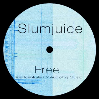 Free by Slumjuice