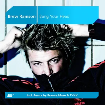 Bang Your Head by Brew Ramson