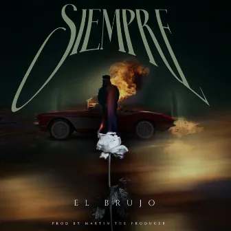 Siempre by El Brujo