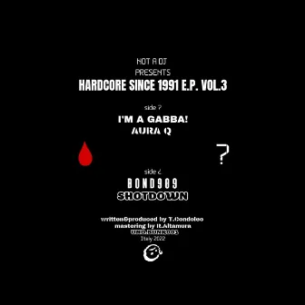 Hardcore since 1991, Vol. 3 by Not a Dj