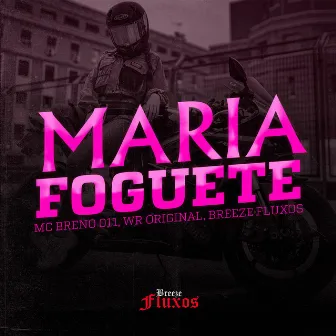 Maria Foguete by Breeze Fluxos