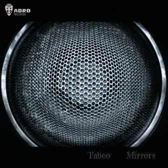 Mirrors by Taboo