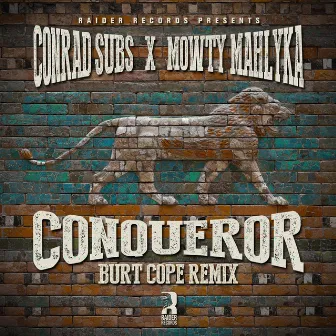 Conqueror (Burt Cope Remix) by Mowty Mahlyka