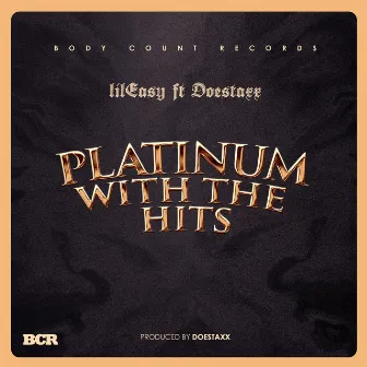 Platinum With The Hits by Lil Easy