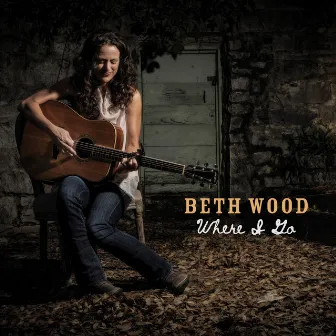 Where I Go by Beth Wood