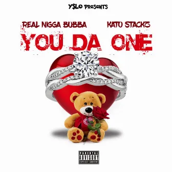 You Da One by RealNiggaBubba