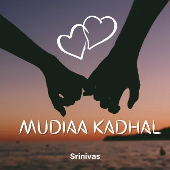 Mudiaa Kadhal by Viswesh T