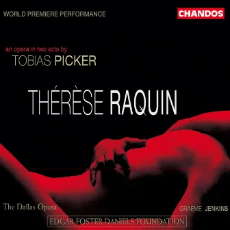 Picker: Thérèse Raquin by Tobias Picker