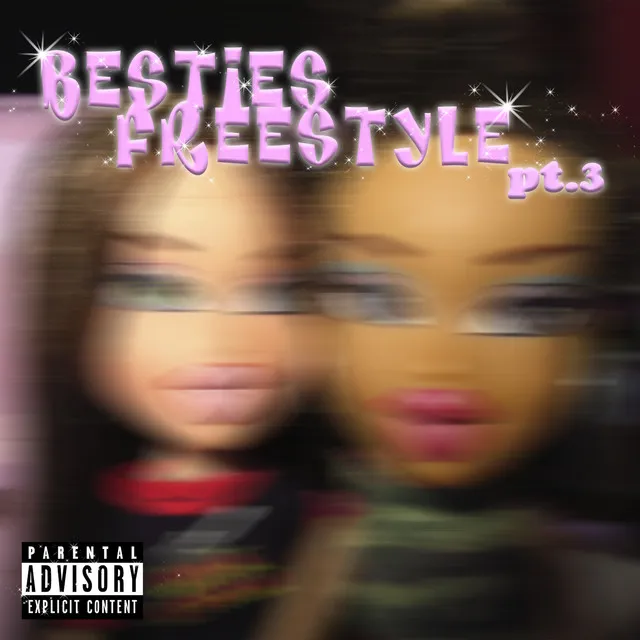 Besties Freestyle Pt. 3