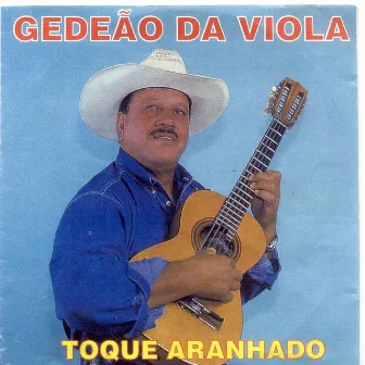 Toque Aranhando by Gedeão da Viola