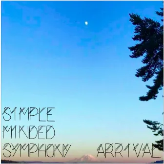 Arrival by Simple Minded Symphony