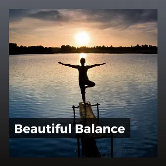 Beautiful Balance by Unknown Artist