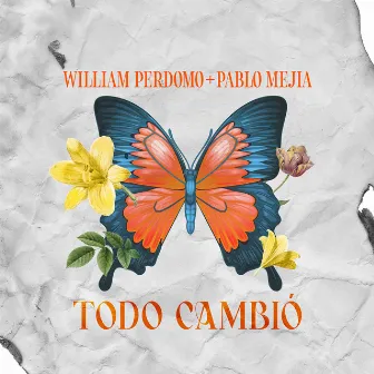 Todo Cambió by William Perdomo